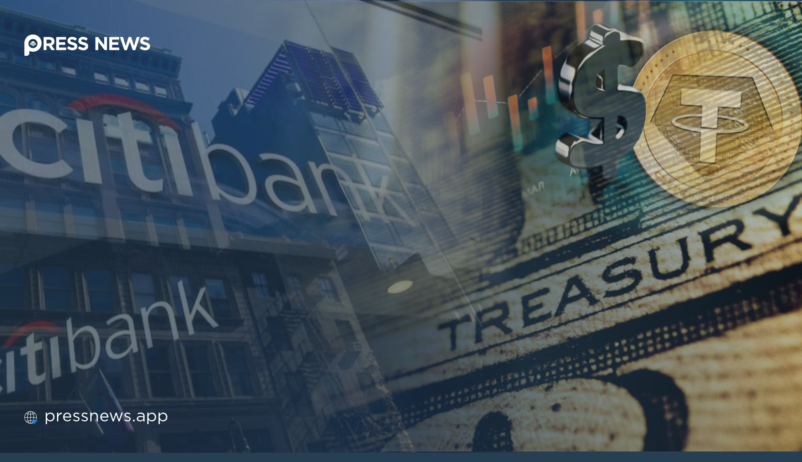 Citi: Rise of Stablecoins Fuels Treasury Demand, Reinforces Dollar’s Dominance in Global Finance